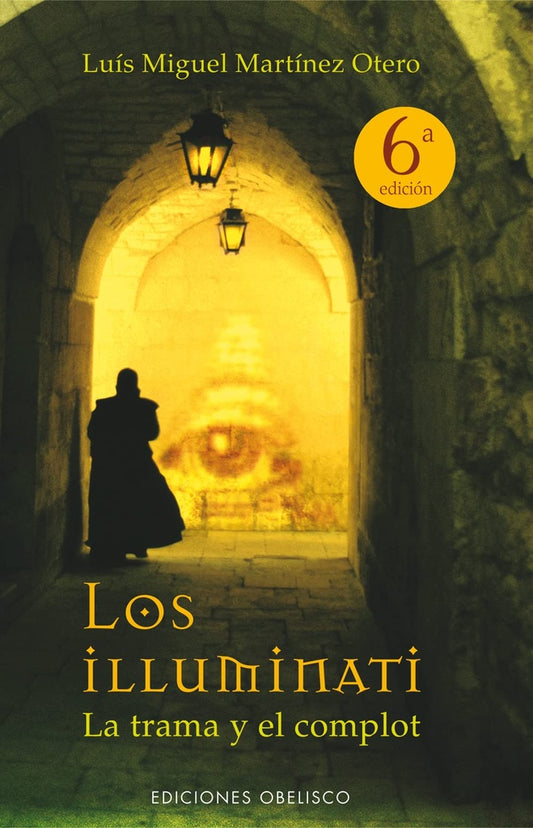 Los illuminati | LUIS MIGUEL MARTINEZ OTERO