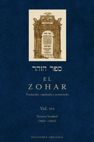 El Zohar. Vol. XVI | Rabi Shimon Bar Iojai