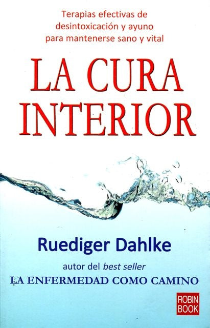 La cura interior | RUEDIGER DAHLKE