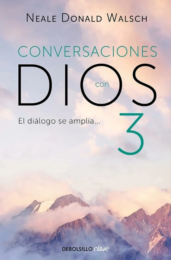Conversaciones con Dios III | Neale Donald Walsch