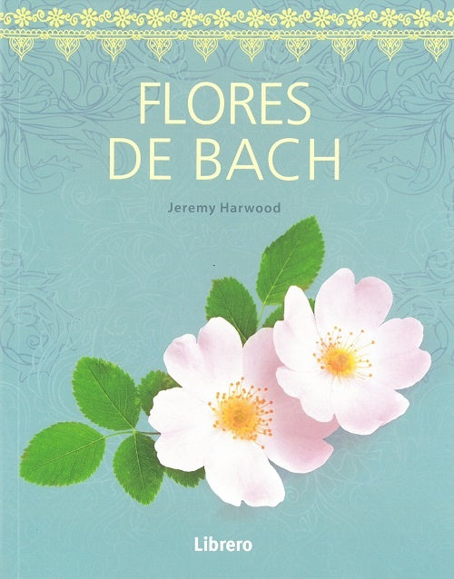 Flores de Bach | HARWOOD JEREMY