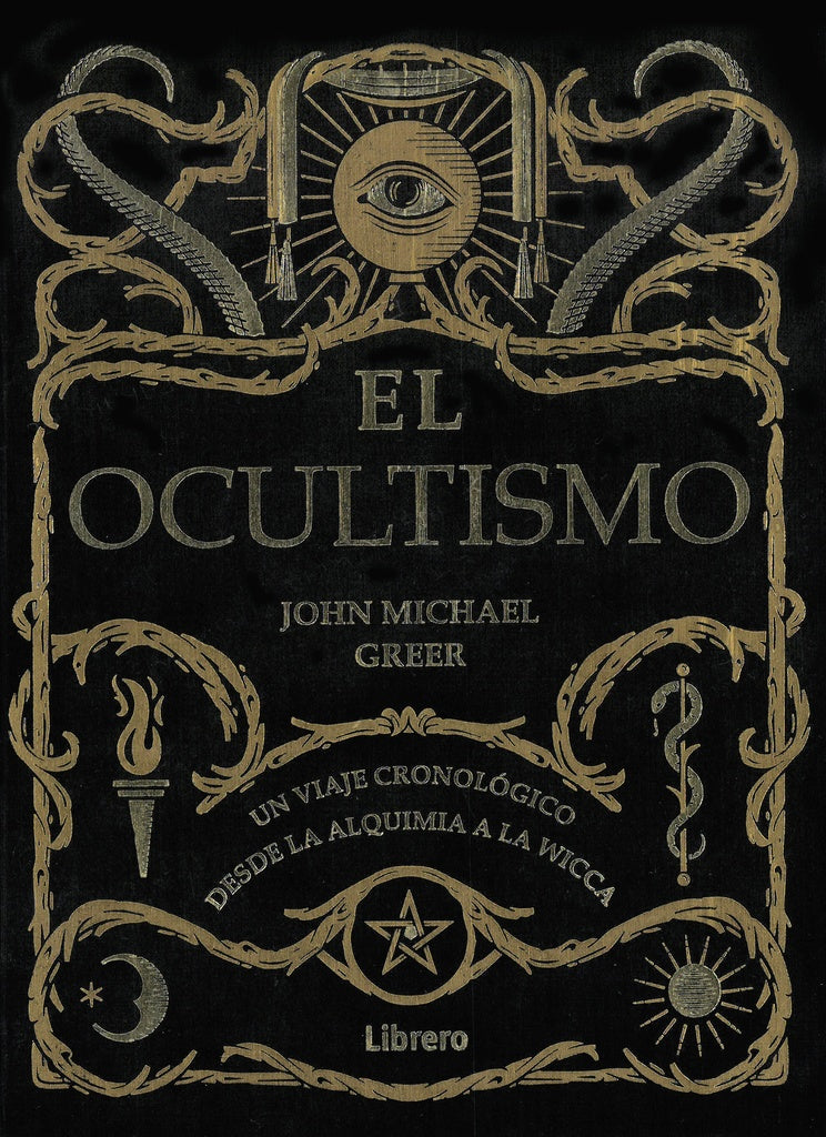 El Ocultismo | JOHN MICHAEL GREER