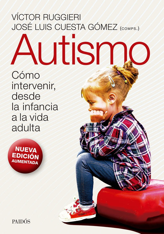 Autismo. Cómo intervenir, desde la infancia a la vida adulta | Victor Luis Ruggieri