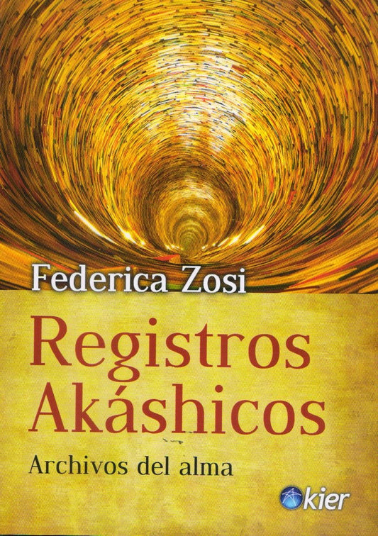 REGISTROS AKASHICOS. ARCHIVOS DEL ALMA | FEDERICA ZOSI