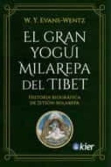 El gran Yogui Milarepa del Tibet | W.Y. EVANS WENTZ