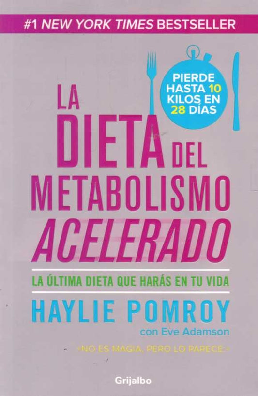 La dieta del metabolismo acelerado | HAYLIE POMROY