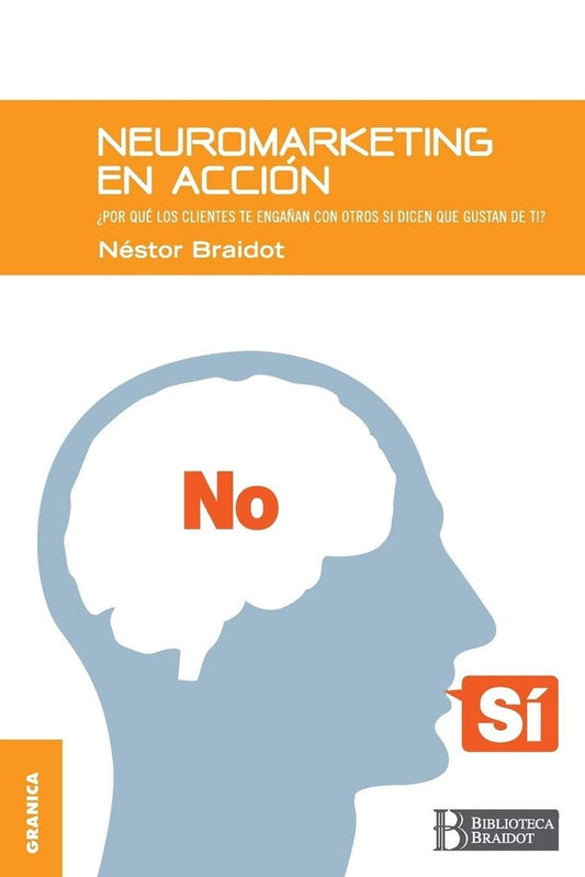 Neuromarketing en acción | BRAIDOT NESTOR