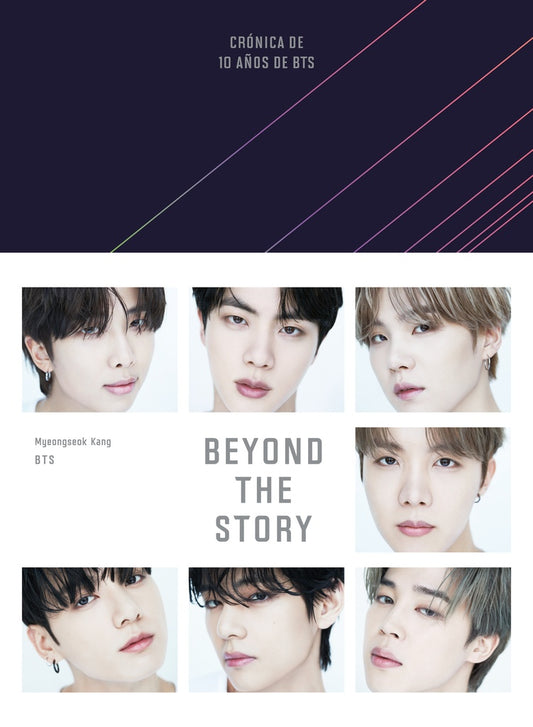 Beyond the Story. Crónica de 10 años de BTS (edición en español) | Myeongseok Kang