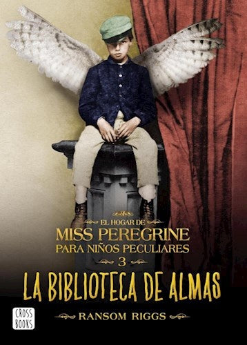 Miss Peregrine 3. La biblioteca de almas | Ransom Riggs