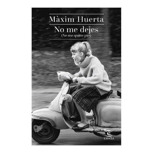 No me dejes | MAXIM HUERTA