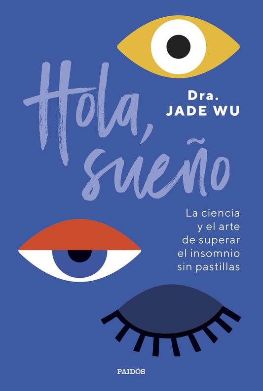 Hola, sueño | Dra. Jade Wu