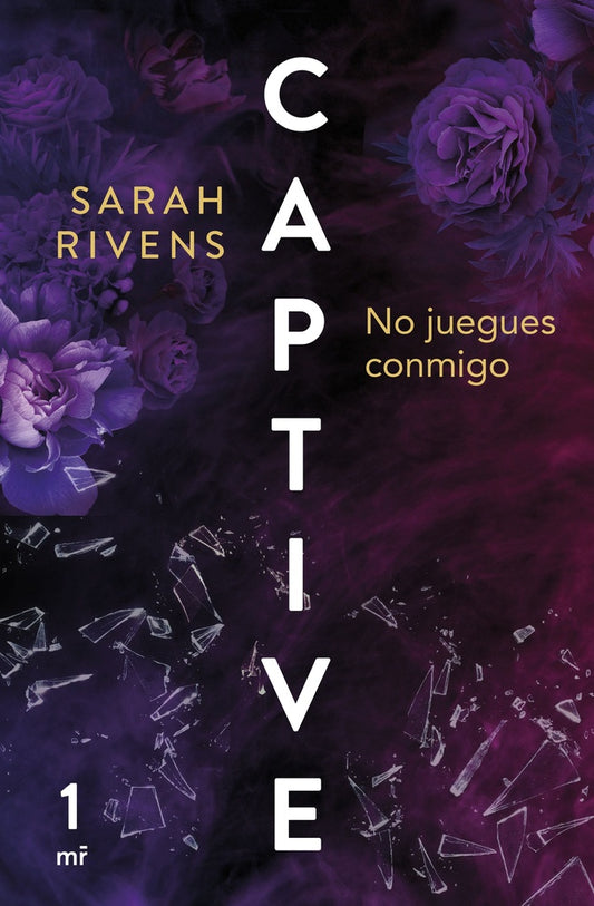 Captive: no juegues conmigo (1) | Sarah Rivens