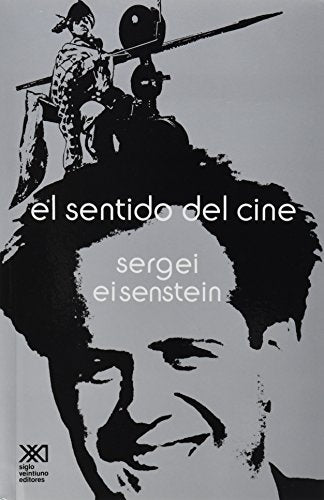 El sentido del cine  | SERGEI EISENSTEIN