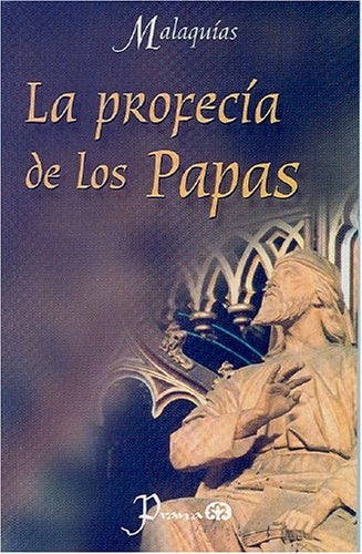 La profecía de los Papas | Malaquías