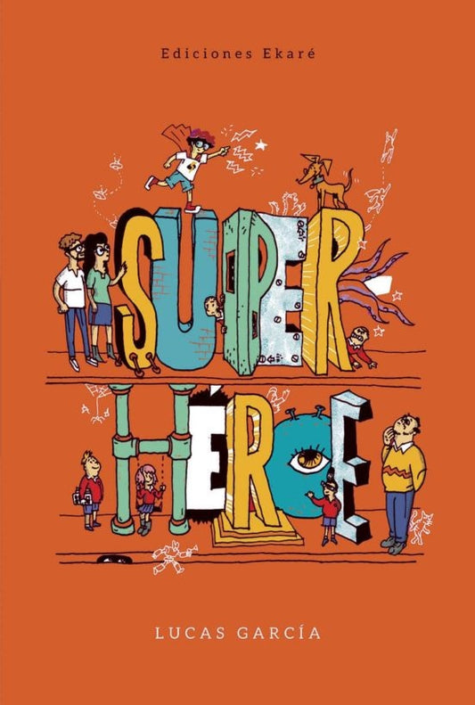 Superhéroe | Lucas García