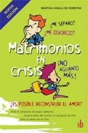 MATRIMONIOS EN CRISIS | MARTHA CASELLI DE FERREYRA