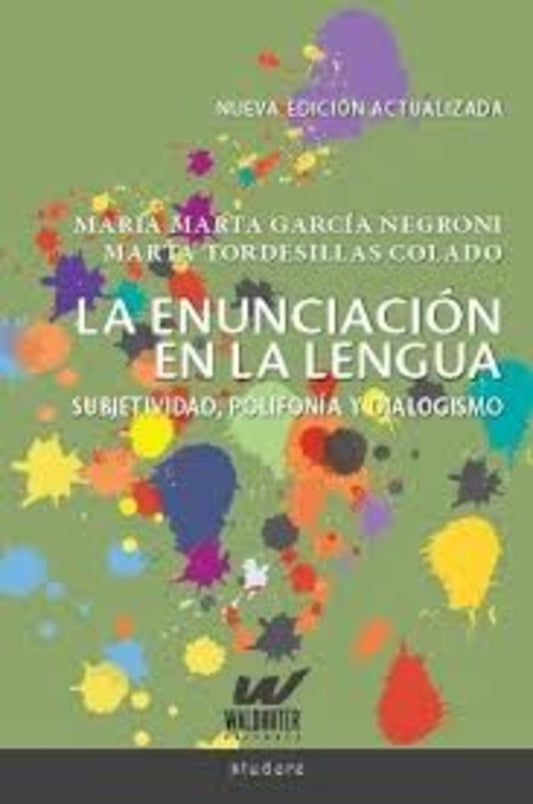 La enunciación en la lengua | MARIA MARTA/ TORDESILLAS COLADO  MARTA GARCIA NEGR