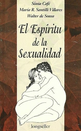 El Espiritu de La Sexualidad  | CAFÉ - VILLARES- DE SOUSA