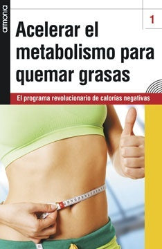Acelerar el metabolismo para quemar grasas | EDICIONES LEA