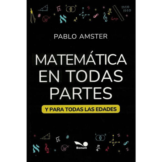 Matemática en todas partes | PABLO AMSTER
