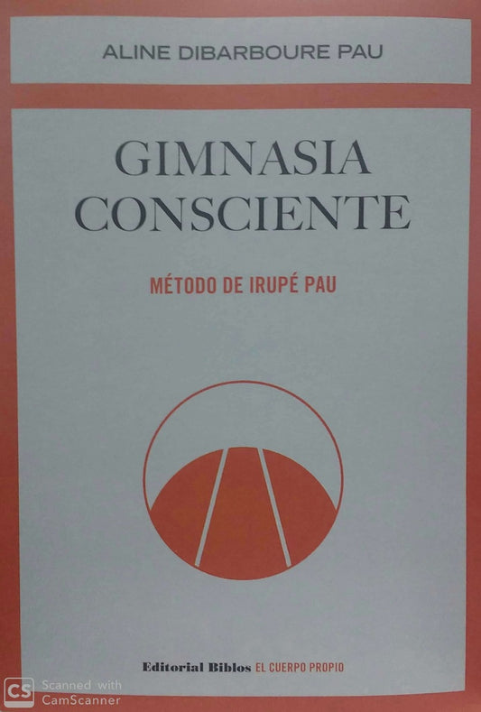 Gimnasia consciente | Método de Irupé Pau