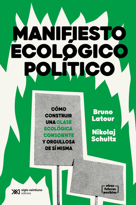 Manifiesto ecológico político | SCHULTZ LATOUR