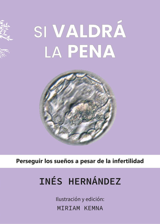 Si valdrá la pena | Inés Hernández