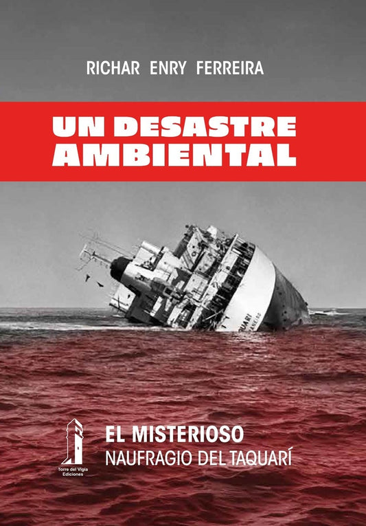 Un desastre ambiental | Richar Enry Ferreira