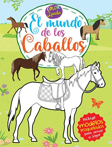 ColorLandia: El Mundo de los Caballos | Latinbooks