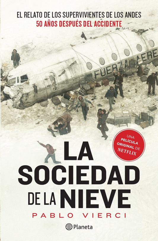 La sociedad de la nieve | Pablo Vierci
