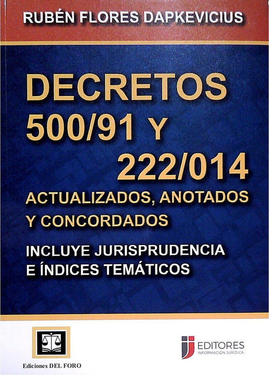Decretos 500/91 Y 222/014 | RUBEN FLORES DAPKEVICIUS