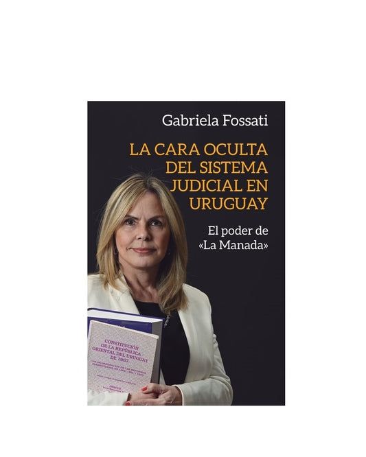 La cara oculta del sistema judicial en Uruguay | Gabriela Fosatti