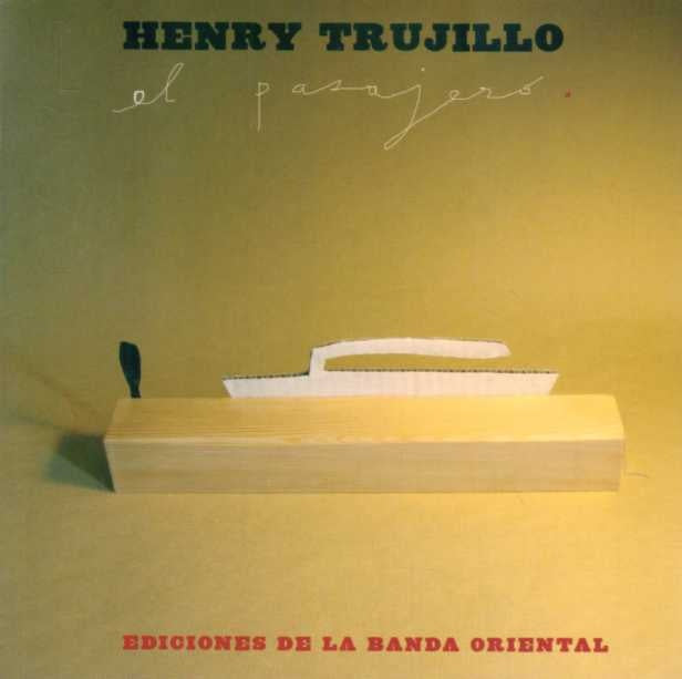 El pasajero | HENRY TRUJILLO
