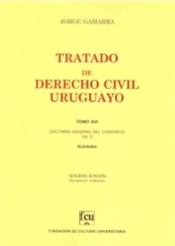 Tratado de derecho civil uruguayo. Tomo XVI | Jorge Gamarra