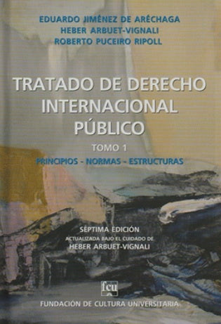 Tratado de derecho internacional público. Tomo 1 | JIMENEZ DE ARECHAGA - ARBUET - PUCEIRO