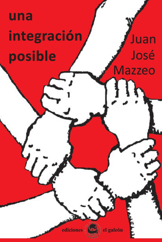 Una integración posible | Juan José Mazzeo