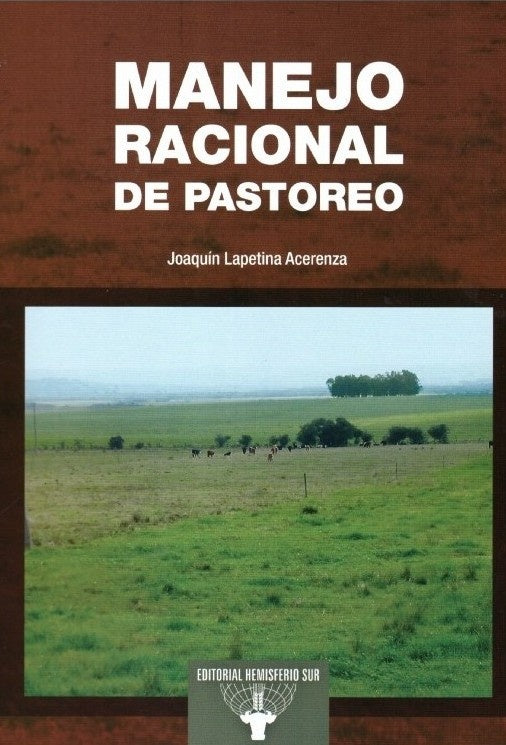 Manejo racional del pastoreo | Joaquín Lapetina
