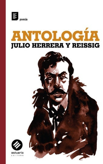 Antología | JULIO HERRERA Y REISSIG