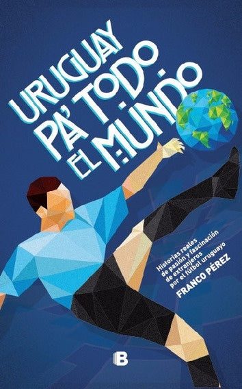 Uruguay pa' todo el mundo | FRANCO PEREZ