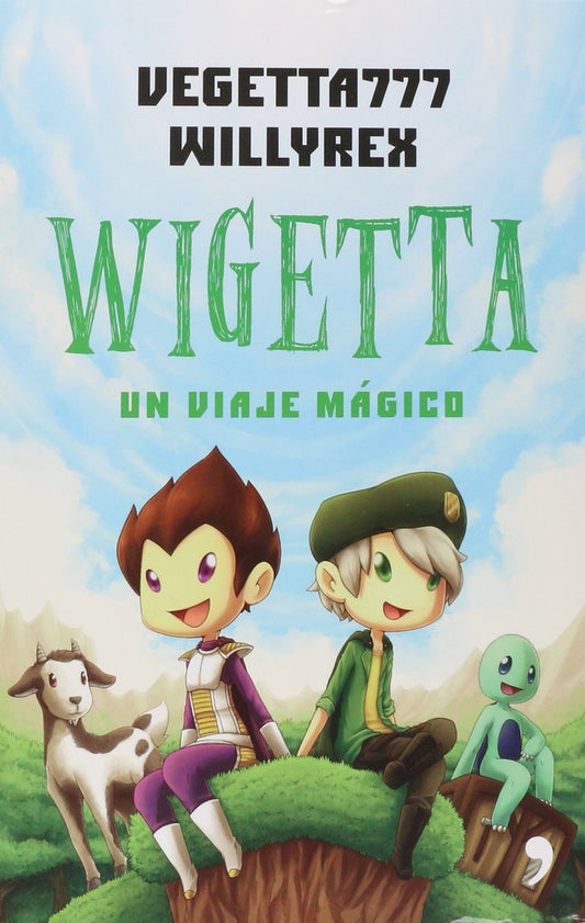 Wigetta. Un viaje mágico | Vegetta777 y Willyrex