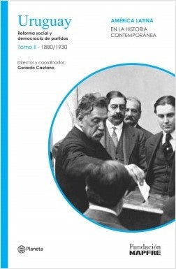Uruguay II. Reforma social y democracia de partido | Gerardo Caetano