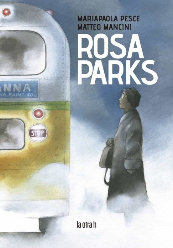 ROSA PARKS | MARIAPAOLA PESCE - MATTEO MANCINI