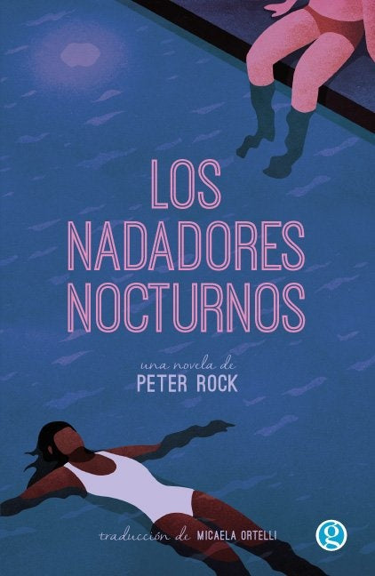 Los nadadores nocturnos | PETER ROCK
