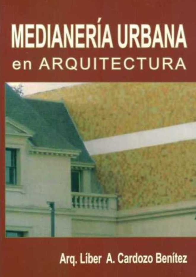 Medianería urbana en arquitectura | LIBER A CARDOZO BENITEZ