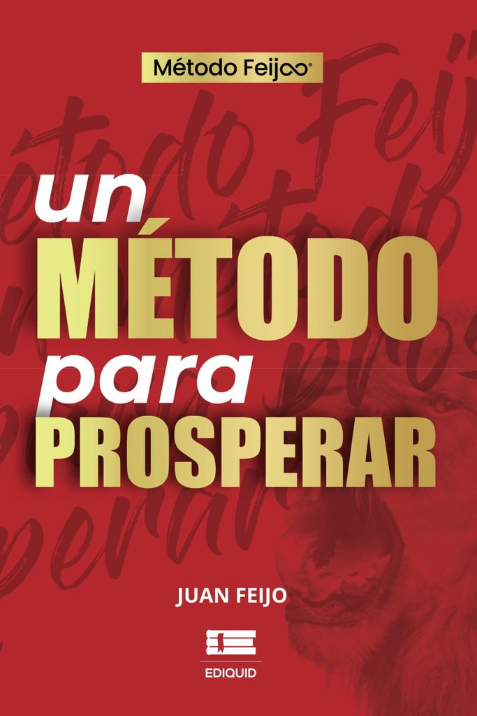 METODO PARA PROSPERAR, UN | JUAN FEIJO