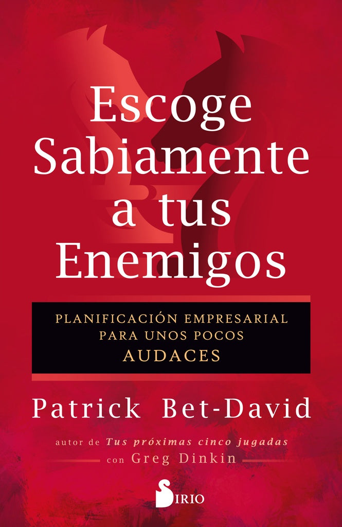 ESCOGE SABIAMANTE A TUS ENEMIGOS | PATRICK BET-DAVID