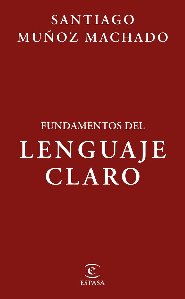 FUNDAMENTOS DEL LENGUAJE CLARO | MACHADO SANTIAGO MUÑOZ