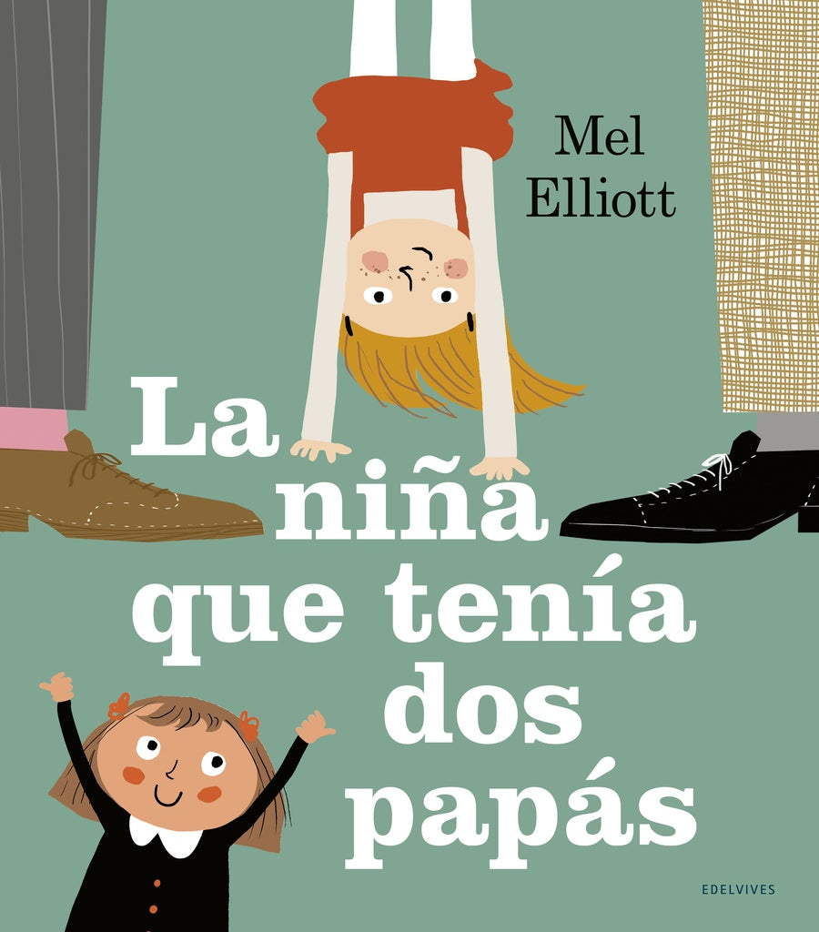 NIÑA QUE TENIA DOS PAPAS, LA | MEL ELLIOTT