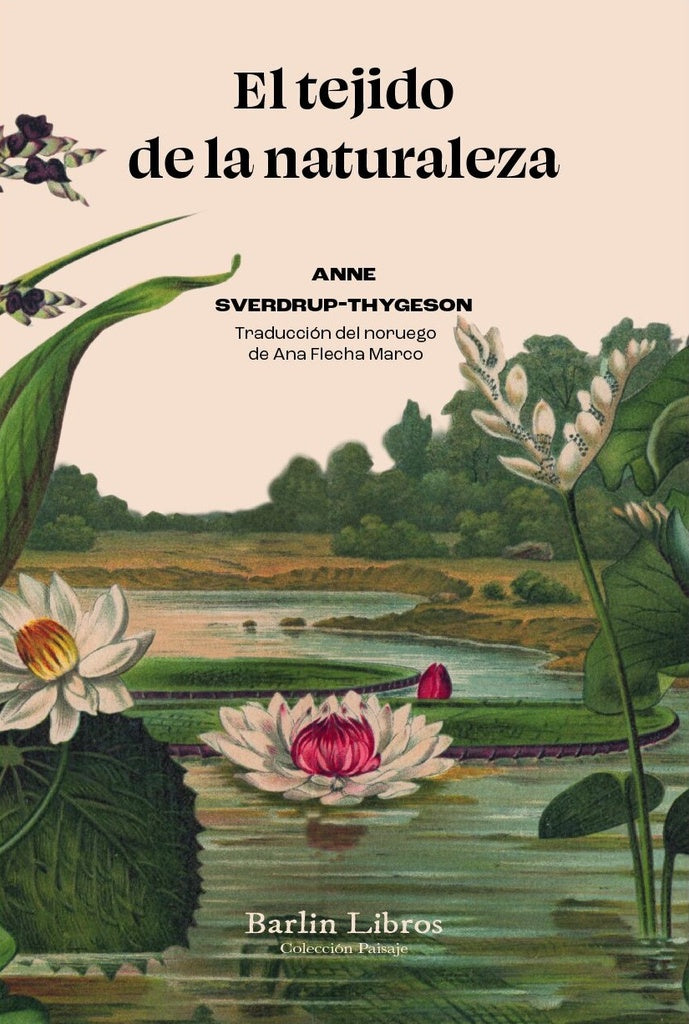 TEJIDO DE LA NATURALEZA, EL | ANNE SVERDRUP-THYGESON