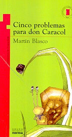 Cinco problemas para don Caracol | MARTIN BLASCO